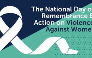 A white ribbon symbol with the text "The National Day of Remembrance & Action on Violence Against Women" is set against a divided blue and teal background, highlighting the importance of addressing and combating violence against women.