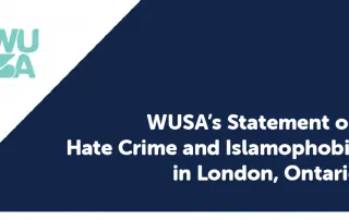 WUSA's Statement on Hate Crime and Islamophobia in London, Ontario" written on a white and dark blue background with the WUSA logo.