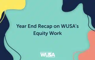 Year End Recap on WUSA's Equity Work" is featured on a colorful background, with the Waterloo Undergraduate Student Association (WUSA) logo proudly displayed at the bottom.