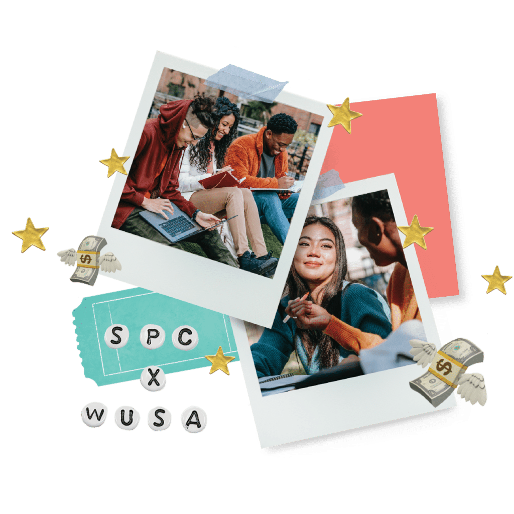 Collage with two Polaroid-style photos of diverse people studying and talking outdoors, surrounded by stars, dollar bills with wings, a "SPC x WUSA" label, and event tickets. One photo shows three people with notebooks from SPC, while the other shows two smiling individuals from WUSA.