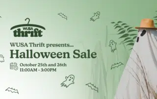 WUSA Thrift Presents Halloween Sale. October 25th and 26th, 11:00am - 3:00pm