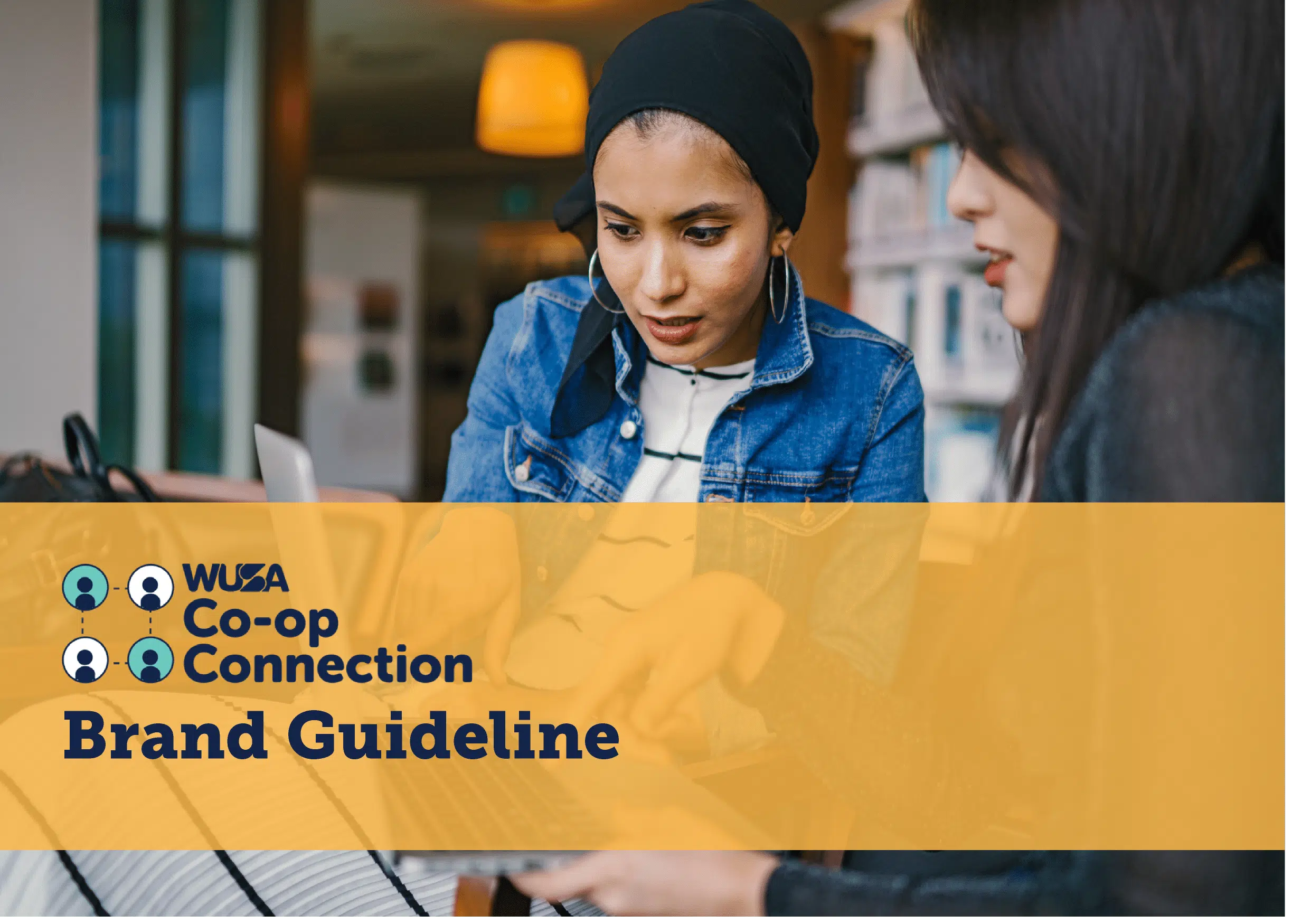 Two women are sitting together and working on a laptop. Both appear to be engaged in a discussion. A banner overlay at the bottom features the text: "WUSA Co-op Connection Brand Guideline," with iconography symbolizing communication and connection.