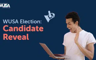 A person excitedly looking at a laptop with their left hand raised in a wave. Text reads, "WUSA Election: Candidate Reveal." The background is blue with a 'like' icon and the logo of the Waterloo Undergraduate Student Association in the top left corner.