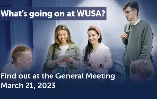 A group of people talking and exchanging papers, with a banner above them reading, "What's going on at WUSA?" Text below the image announces, "Find out at the 2023 Meeting on March 21."