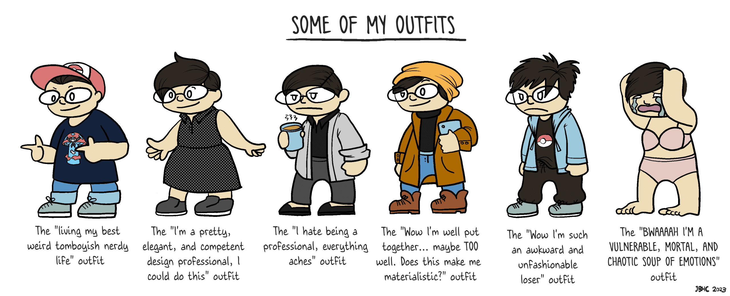 A cartoon visually expressing seven different outfits showcases a diverse wardrobe. Each character features various styles: nerdy, professional, casual, overdressed, relaxed, awkward, and in underwear. Humorous descriptions like "awkward and an absolute loser" and "chaotic soup of emotions" add fashion humor.
