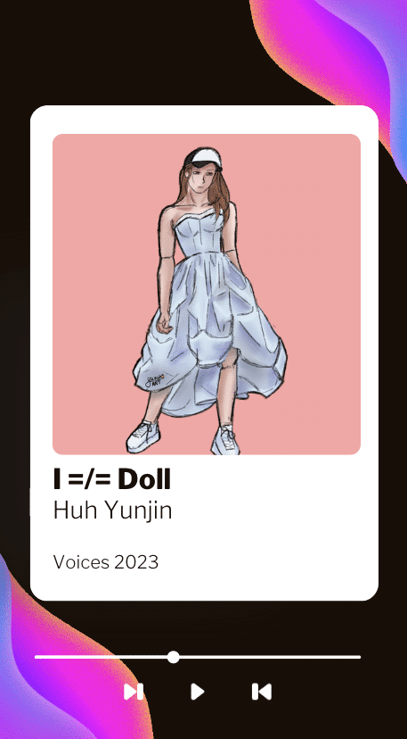 Illustration of a woman wearing a white dress and white shoes, with a doll-like headband in her hair, against a pink background. Text below reads "I =/= Doll" by Huh Yunjin, part of "Voices 2023". The image is within a smartphone-style music player interface with a play button.