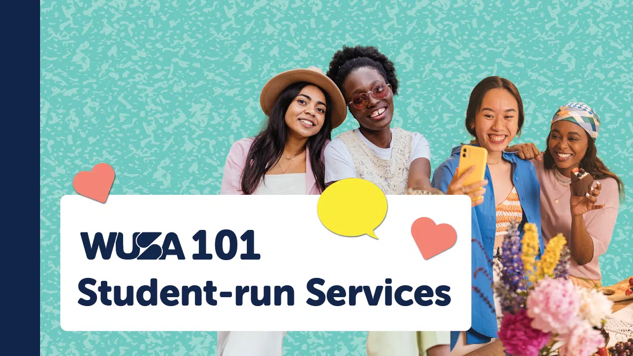 Four diverse students smile and take a selfie together in front of a textured teal background. A banner below them reads, "WUSA 101 Student Services," with heart and speech bubble icons, alongside a vase of flowers in the foreground.