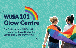 Two individuals, one draped in a rainbow flag, stand with their backs to the camera, facing the 'WUSA 101 Glow Centre' text beside a rainbow. Text below reads: 'For Pride month, WUSA 101 presents The Glow Centre for Sexual and Gender Diversity!' Celebrate love and diversity!