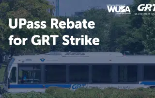 A bus with "Grand River Transit" signage is shown against a background of trees and buildings. The image text reads, "UPass Rebate for GRT Strike." The logos of "Waterloo Undergraduate Student Association" (WUSA) and "Grand River Transit" appear at the top, highlighting the WUSA Rebate.