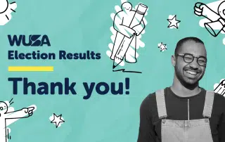 Image with a turquoise background featuring the text "2024-25 WUSA Election Results" and "Empowering Our Student Culture" in bold letters. There are cartoon drawings of figures holding a pencil and pointing. A person smiling is on the right side, wearing glasses and overalls.