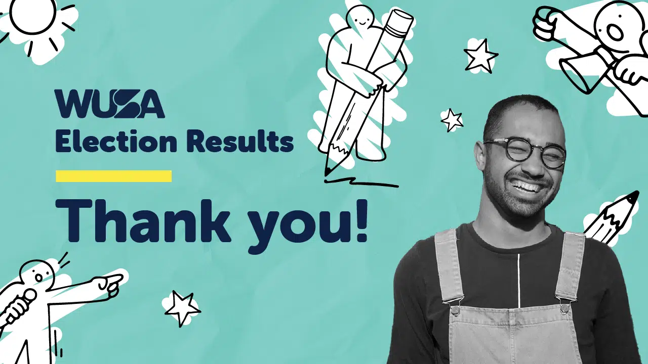     Image with a turquoise background featuring the text "2024-25 WUSA Election Results" and "Empowering Our Student Culture" in bold letters. There are cartoon drawings of figures holding a pencil and pointing. A person smiling is on the right side, wearing glasses and overalls.