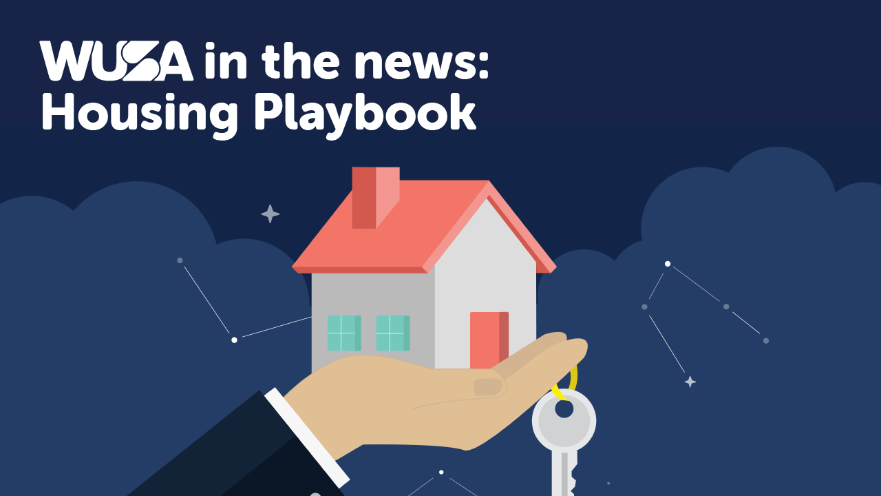 Illustrated image of a hand holding a small house with a red roof and blue windows. A key is attached to the hand on a keyring. The background is dark blue with constellation patterns. The text reads, "WUSA in the News: Housing Playbook.