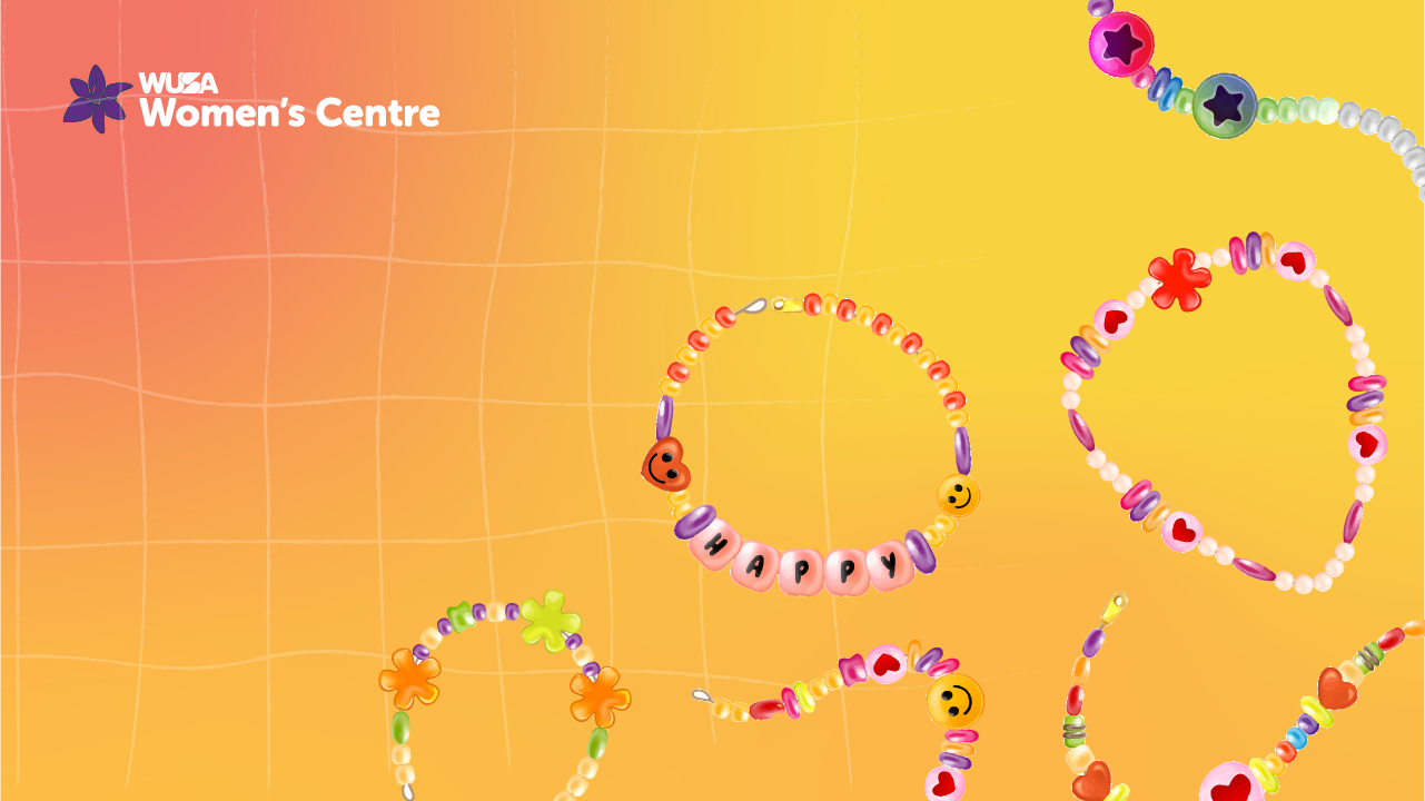 Colorful friendship bracelets with the words "HAPPY" and smiley faces on a gradient background, WUSA Women's Centre text in top left.