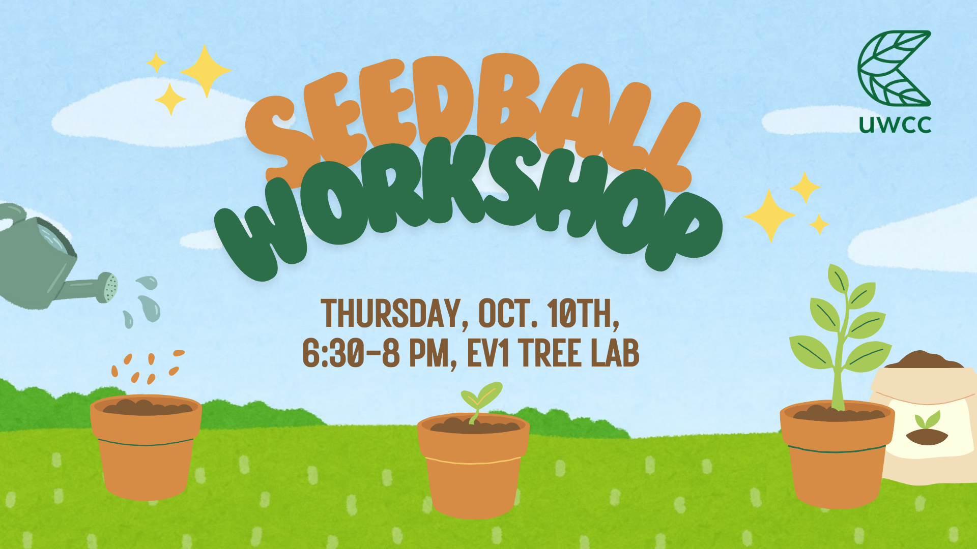 Seedball workshop poster with plants, watering can, and details: Oct. 10th, 6:30-8 PM, EV1 Tree Lab.