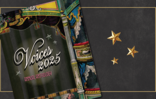 Cover of "Voices 2025 Annual Anthology" featuring a theater curtain design, accompanied by three gold stars against a dark background. Perfect for the Women’s Centre Launch Party, this anthology brings together diverse voices and inspiring stories.