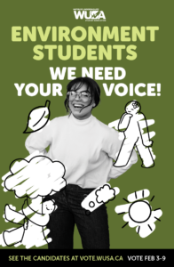 Smiling person with doodles of nature; text reads: "Environment students, we need your voice! Access voting materials and vote Feb 3-9.