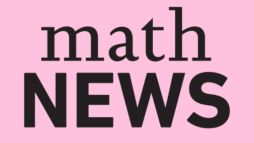 MathNEWS Fall 2024 Anthology (volume 156)