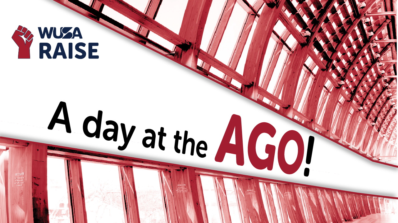 Stylized text "A day at the AGO!" on red-tinted atrium background with WUSA RAISE logo.