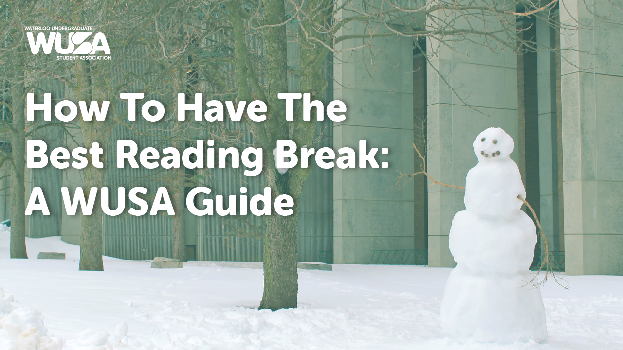 A snowman stands next to trees, with the text "How To Have The Best Reading Week: A WUSA Guide" above it.