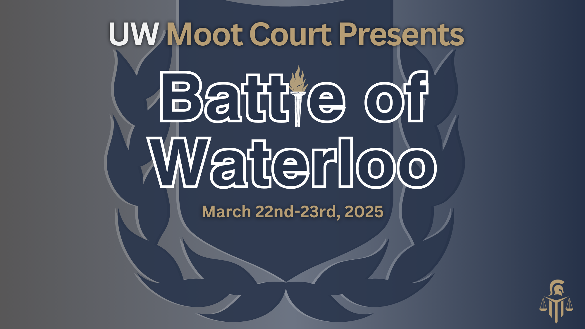 Blue shield with laurel, text "UW Moot Court Presents Battle of Waterloo: Napoleon's Defeat, March 22nd-23rd, 2025," helmet logo.