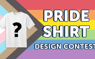 Collage of pride flag colors with a blank t-shirt featuring a question mark and the text "Pride Shirt Design Contest." Win the chance to create the Official Glow Pride T-Shirt and snag a $50 Gift Card.