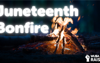 A bonfire glows at night with "Juneteenth Bonfire" in bold white text and a small "WUSA RAISE" logo.