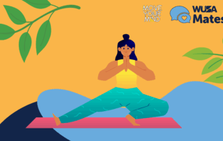 Illustration of a woman doing yoga on a mat, surrounded by green leaves, with "Move Your Mind," "WUSA Mates" logos, and a focus on mental health.