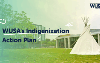 A white tipi stands on grass near campus buildings, highlighting WUSA's Indigenization Action Plan and commitment to Truth and Reconciliation.