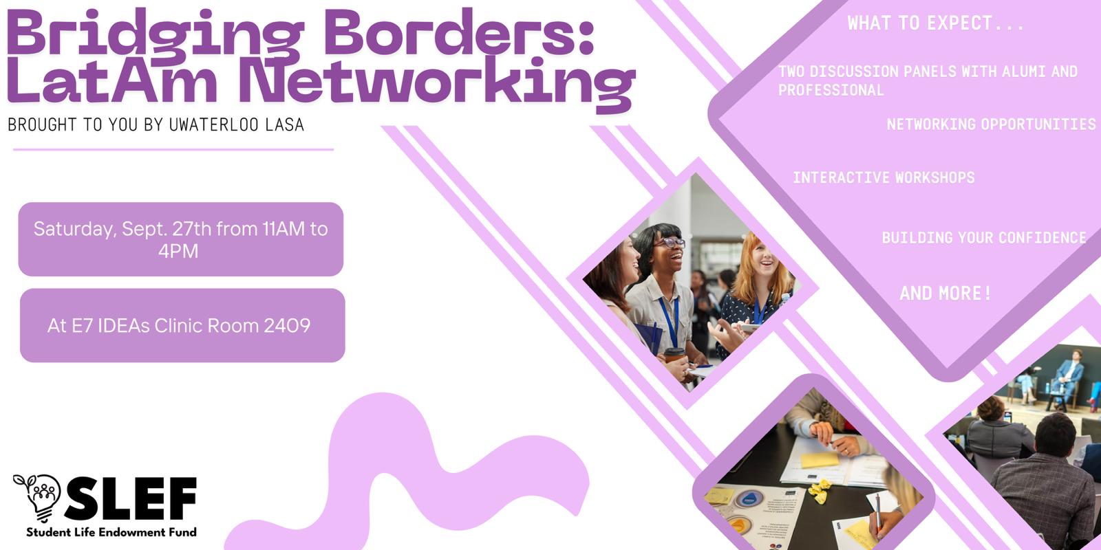 PHOTO-2025-08-09-22-45-27 Event poster for "Bridging Borders: LatAm Networking" featuring event details, SLEF logo, and photos of group networking activities.