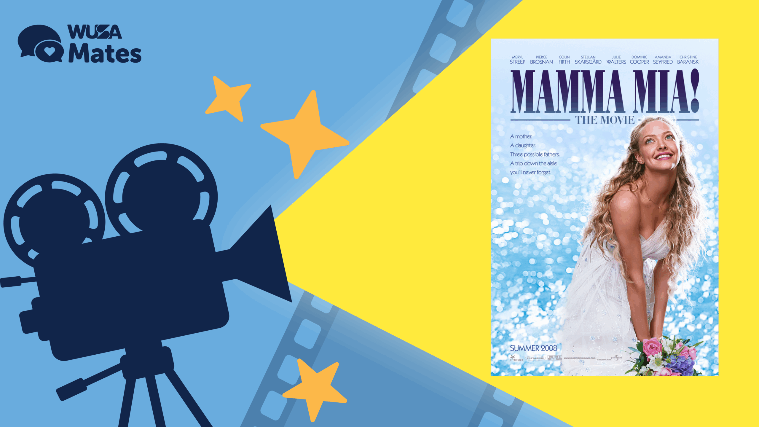MATES Movie Night_WEB Movie poster of "Mamma Mia!" with a smiling bride and a film camera graphic on a yellow and blue background—perfect for your next Movie Night.