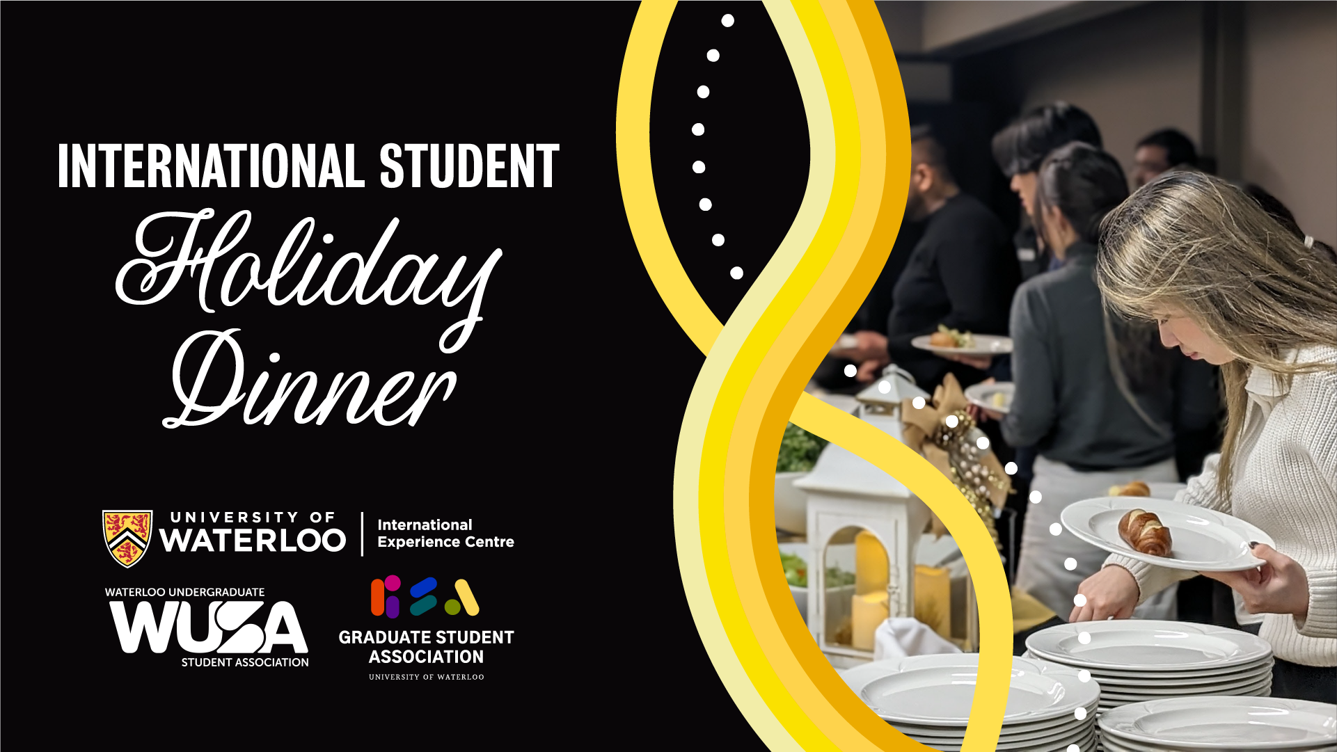 SSO-216-24 Holiday Dinner Header 16-9 People at a buffet line with text: International Holiday Dinner hosted by SSO and GSA, university logos on the left.