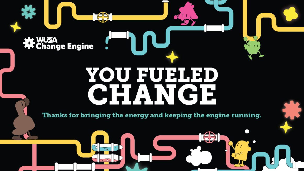 Colorful pipes and cartoon characters surround the text "You Fueled Change" on a black background, celebrating big ideas that power the Change Engine.