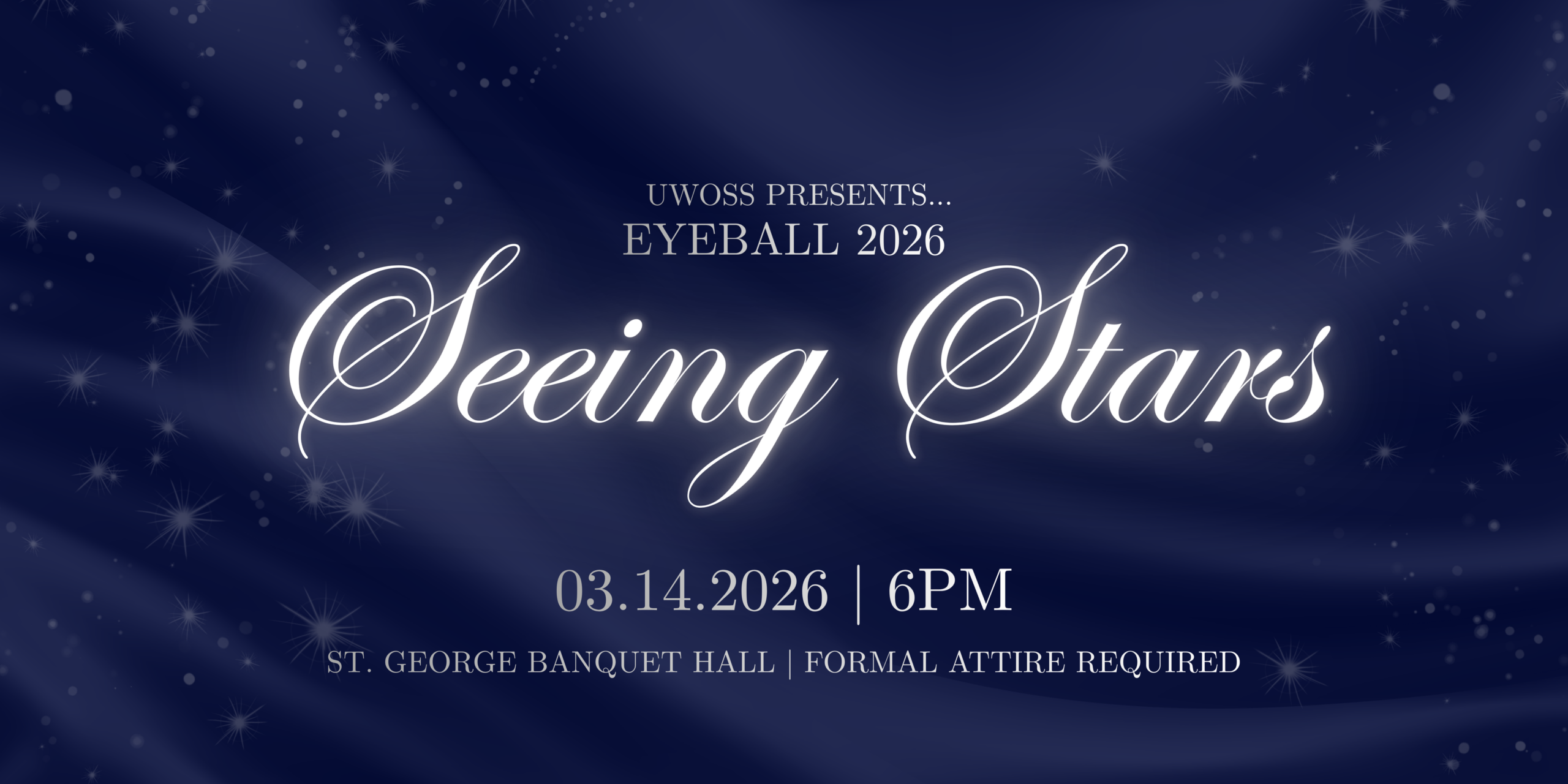 Navy blue event invitation for UWOSS EYEBALL 2026 themed “Seeing Stars,” featuring event details and sparkling stars.