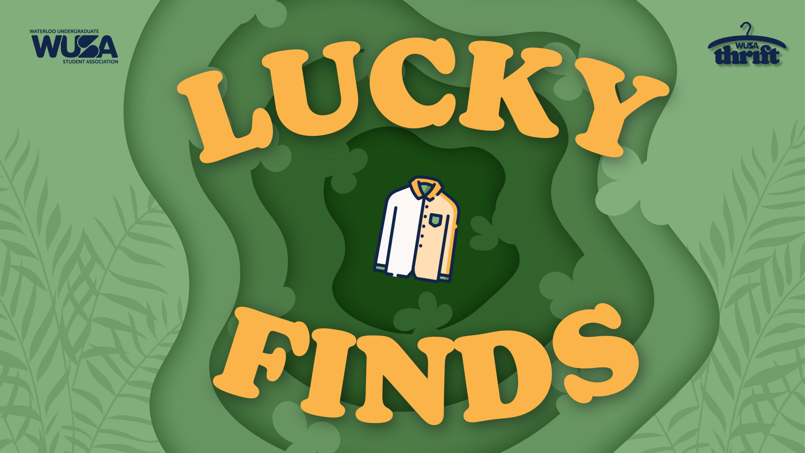 Text "LUCKY FINDS" with a shirt icon in the center, surrounded by green clovers and WUSA Thrift logos, perfectly capturing the spirit of discovering Lucky Finds at WUSA Thrift.