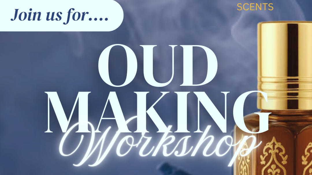 Oud Making Workshop poster featuring a perfume bottle, workshop details, and a list of what $30 includes.