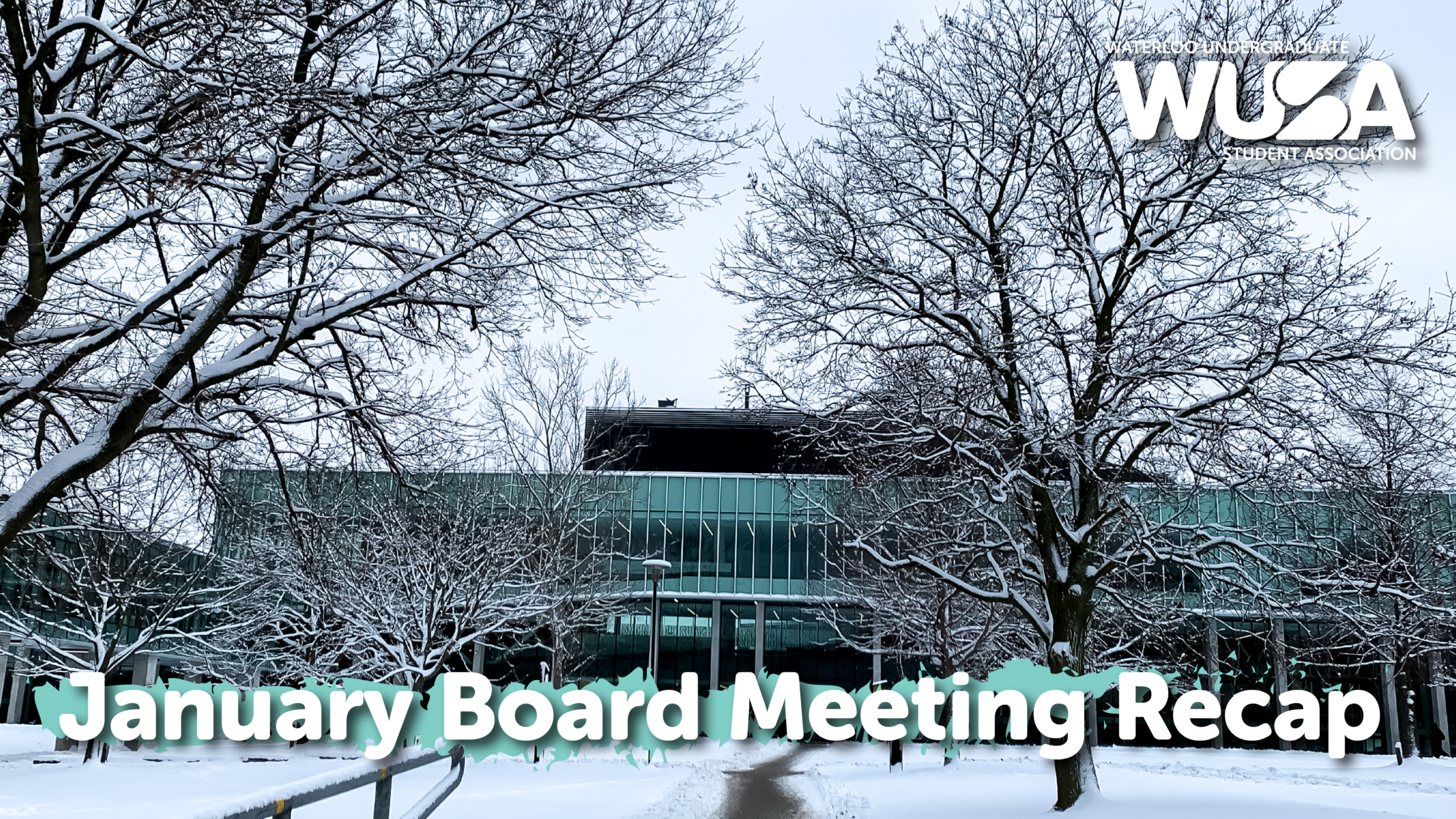 4096-2304-max Snowy campus with bare trees and a glass building; text reads “January Board Meeting Recap” and WUSA logo.