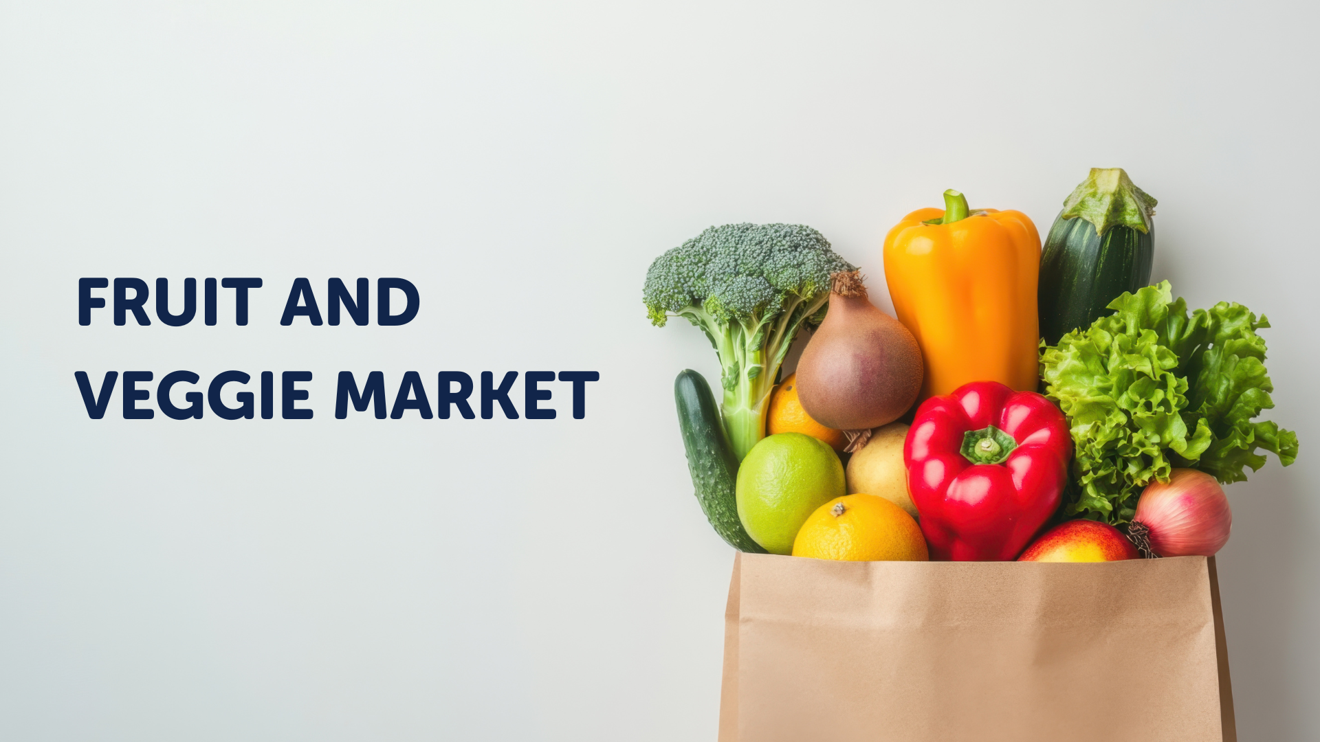 Paper bag of assorted fresh fruit and veggies next to text reading "Fruit and Veggie Market.