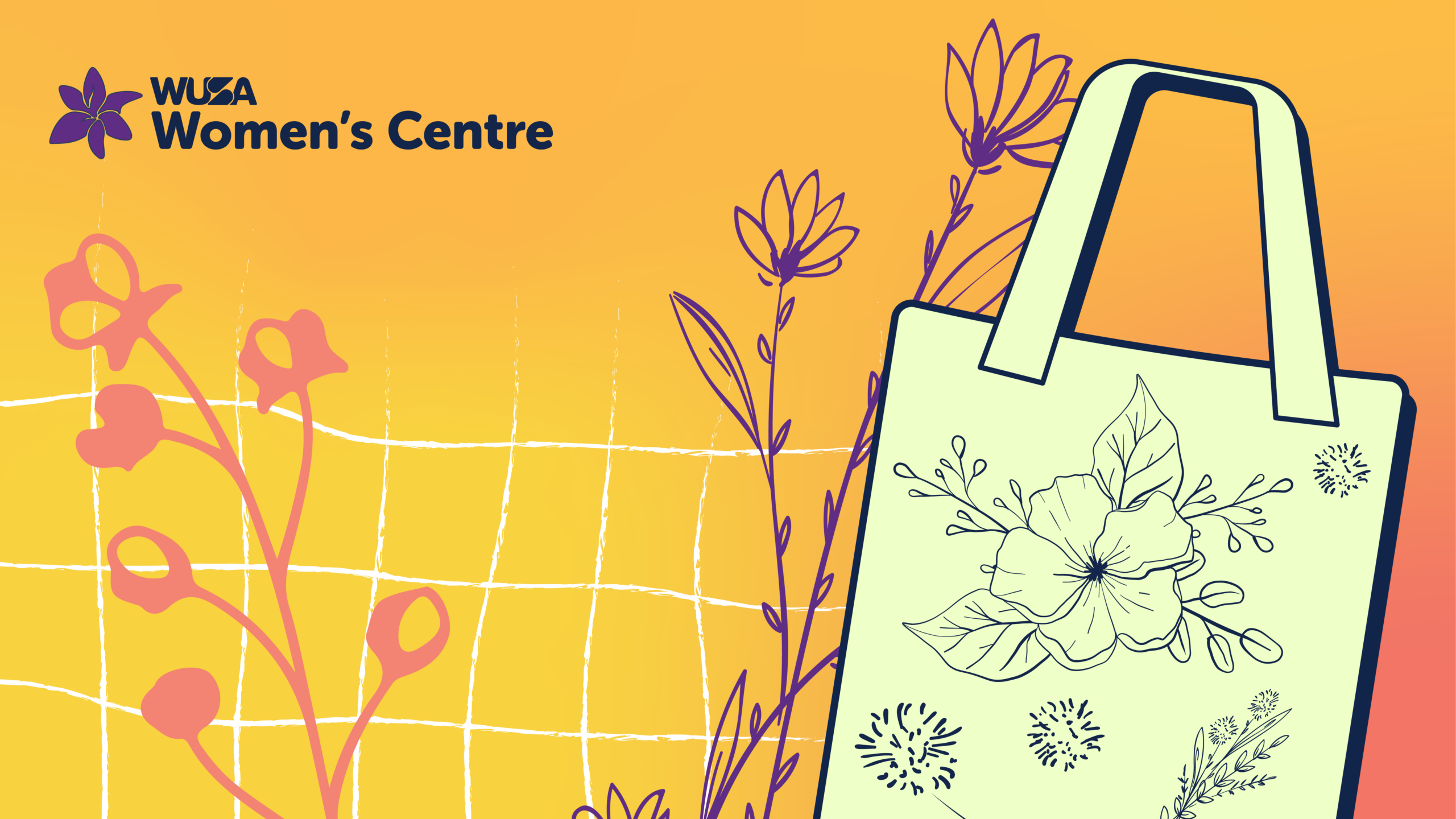Illustration of a floral tote bag with "WUSA Women’s Centre" text and flowers on an orange-yellow background—perfect for Wellness Wednesday or to inspire you to make your own stylish tote bag.
