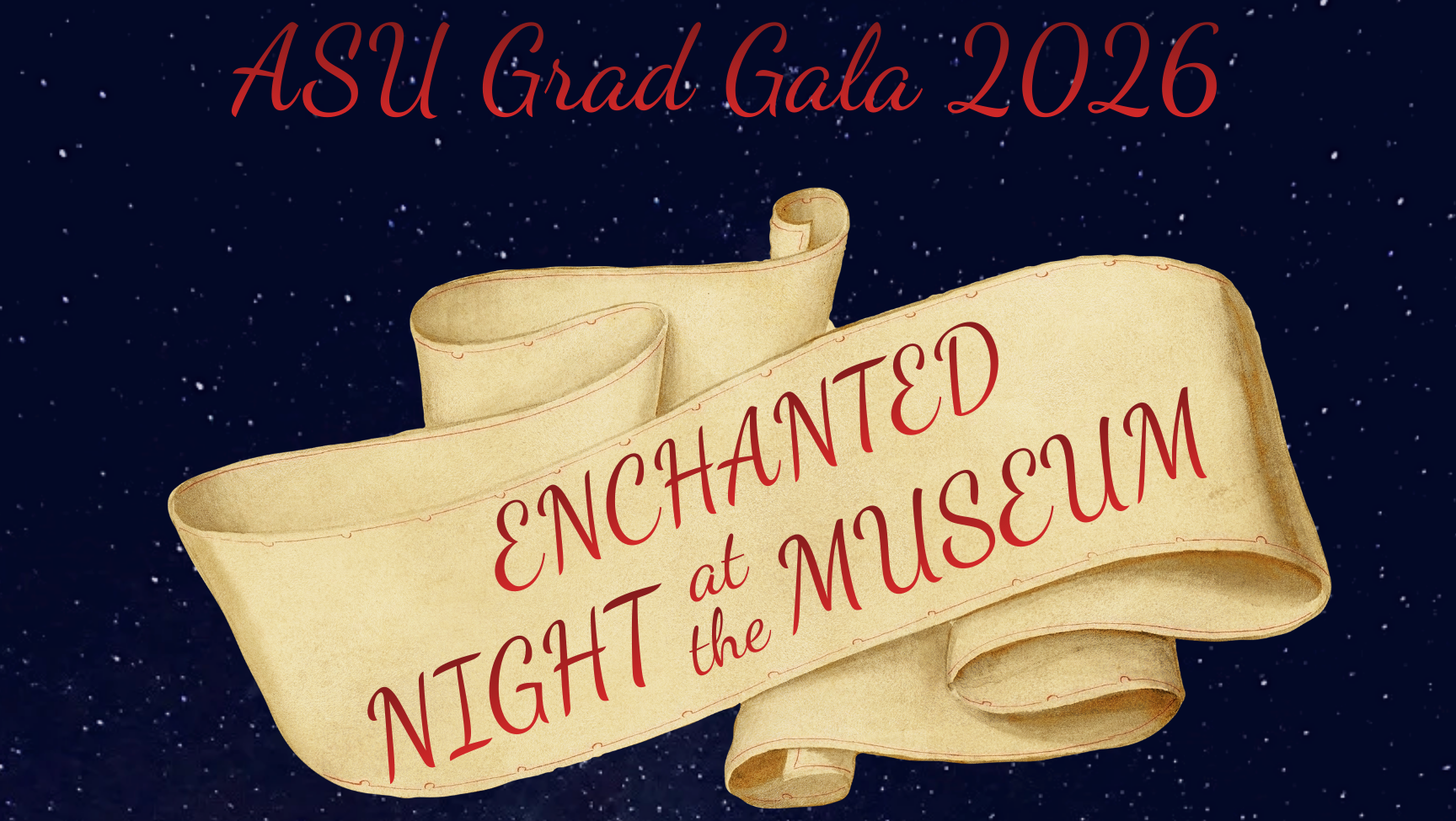 A vintage-style poster for ASU Grad Gala 2026, themed "Enchanted Night at the Museum," celebrates ASU graduation with event details.