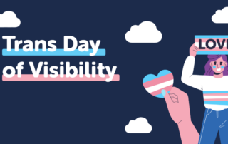 Celebrating Trans Day of Visibility 2026 with text, a hand holding a heart, and a person holding a "LOVE" sign in trans flag colors.