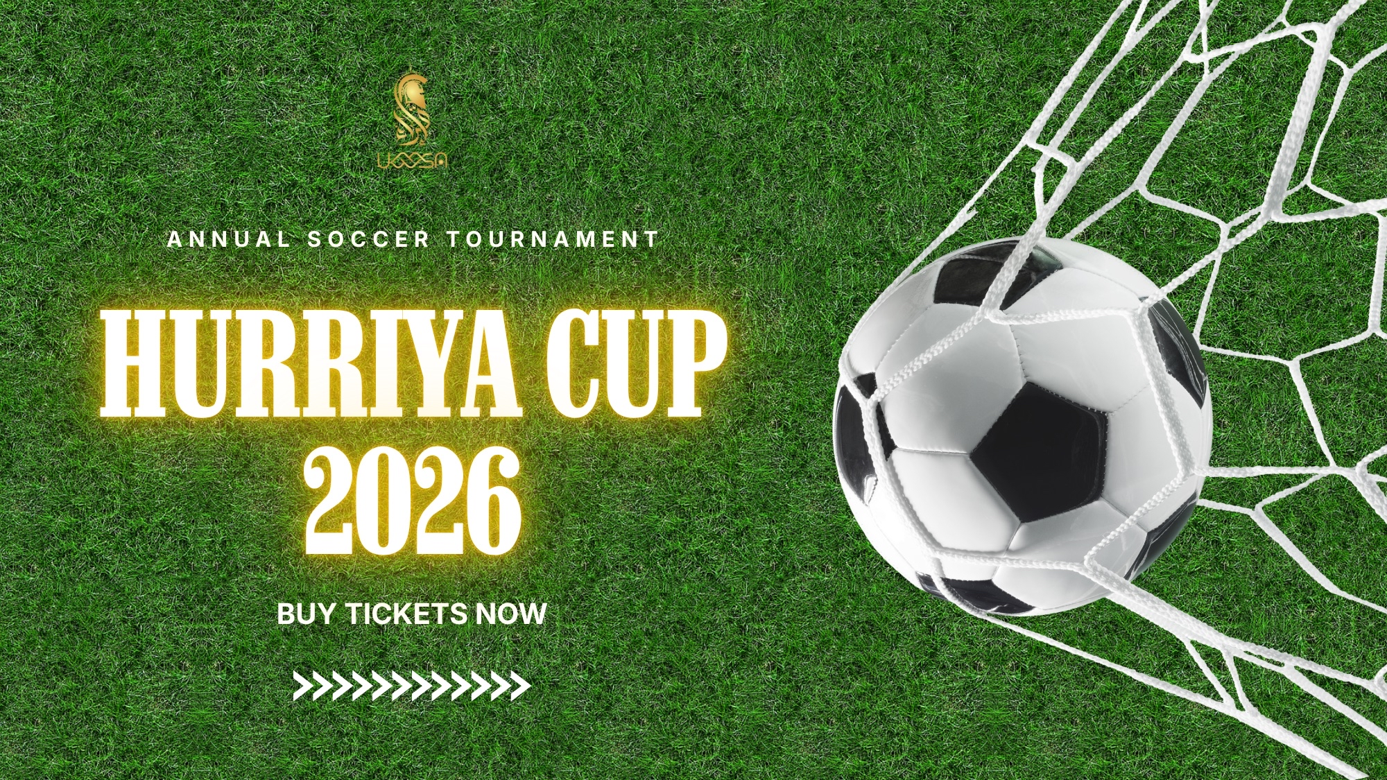 A soccer ball hits the net on grass; text reads "Hurriya Cup 2026—Buy tickets now, annual Inter-MSA Soccer Tournament.
