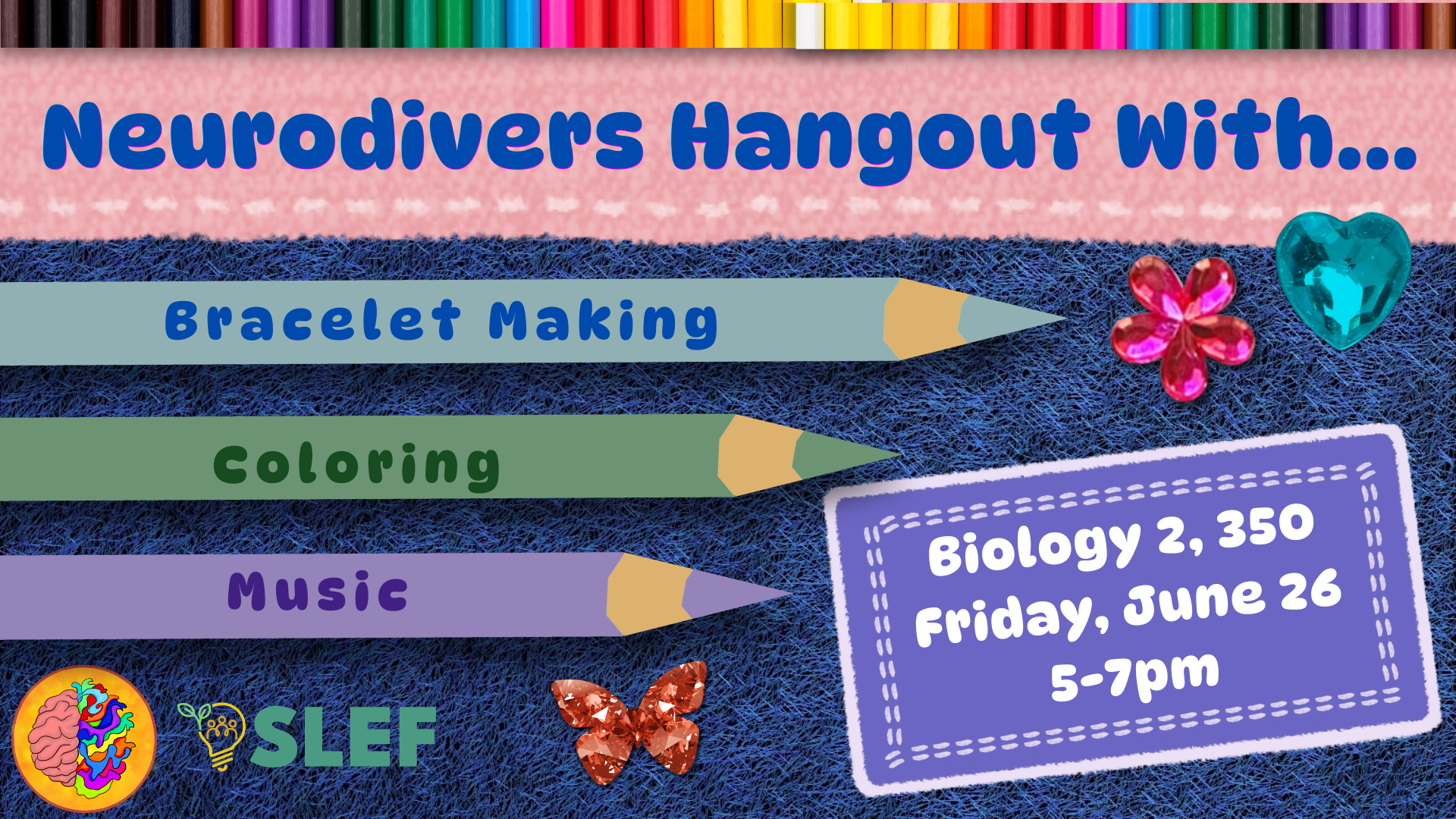 Colorful event flyer: “NeuroDivers Hangout With…” featuring bracelet making, felt keychains, coloring, music, plus date & location details.