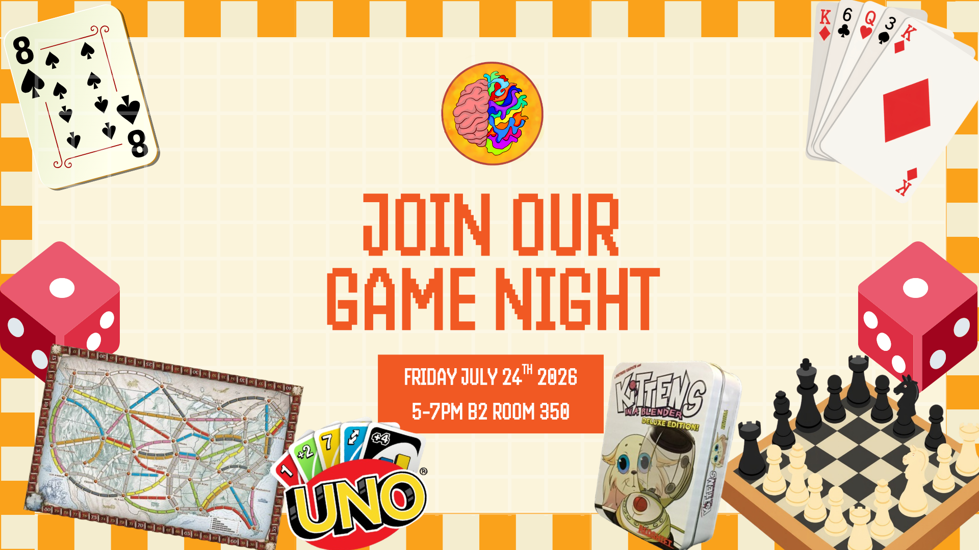 Pixel art "Join Our Game Night" with cards, dice, and board games—open to all and especially welcoming our Neurodiverse Community! Mark your calendar for July 24, 5–7 PM in B2 Room 358.