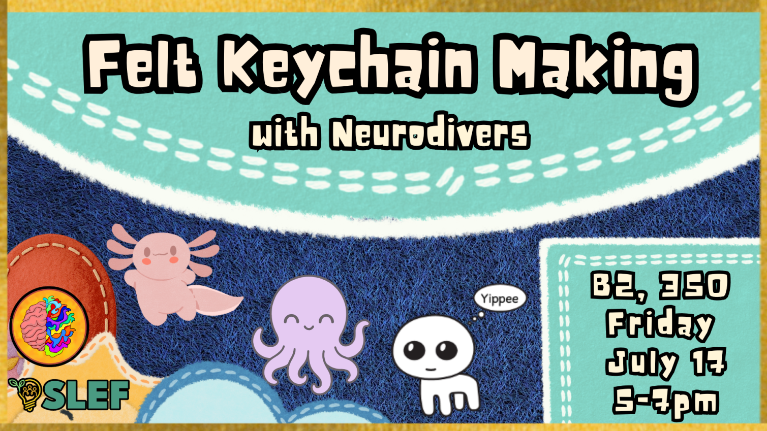 Colorful felt keychain workshop flyer with cute characters, dates, and event info on a stitched fabric background—perfect for a creative keychain making hangout!.