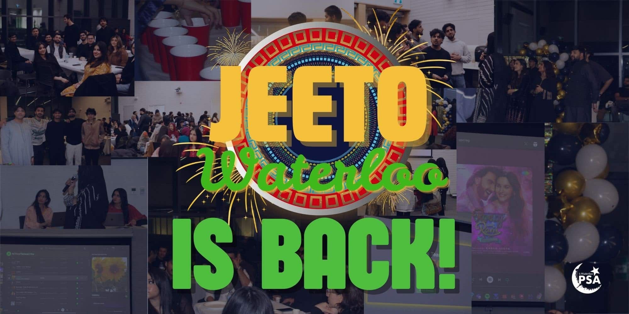 A collage of event photos with the text “JEETO Waterloo IS BACK!” overlaid in the center as a beginning-of-term PSA.